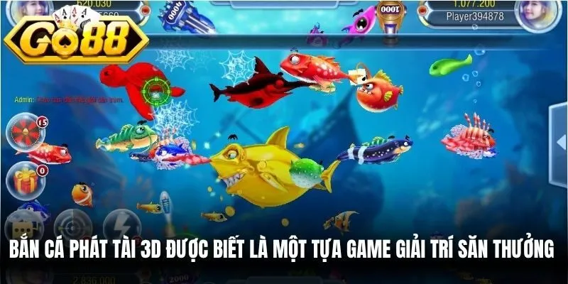 Bắn cá phát tài 3D được biết là một tựa game giải trí săn thưởng hấp dẫn