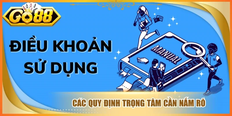 Các quy định trọng tâm cần nắm rõ 