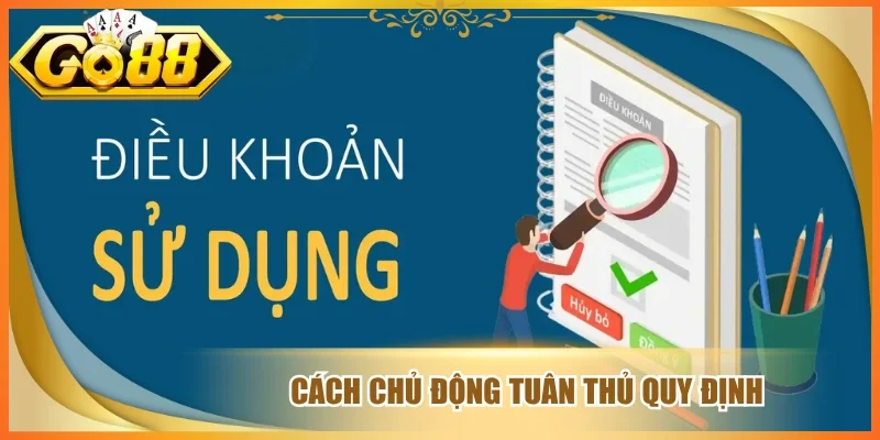 Cách chủ động tuân thủ quy định 