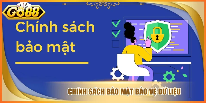 Chính sách bảo mật bảo vệ dữ liệu