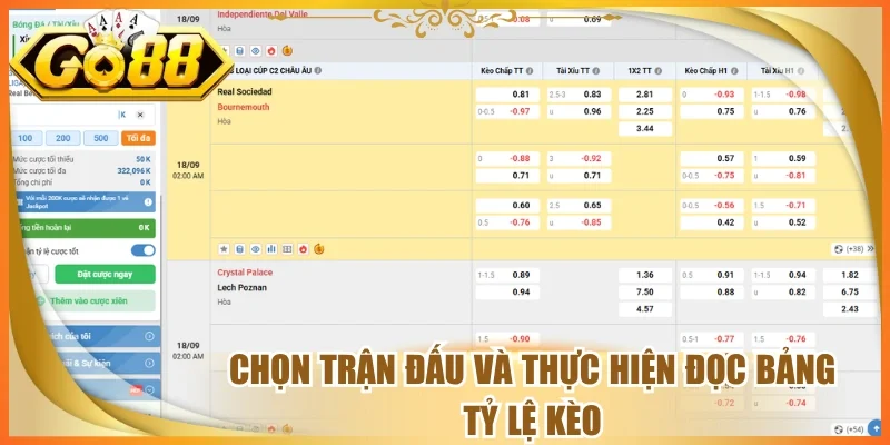 Chọn trận đấu và thực hiện đọc bảng tỷ lệ kèo