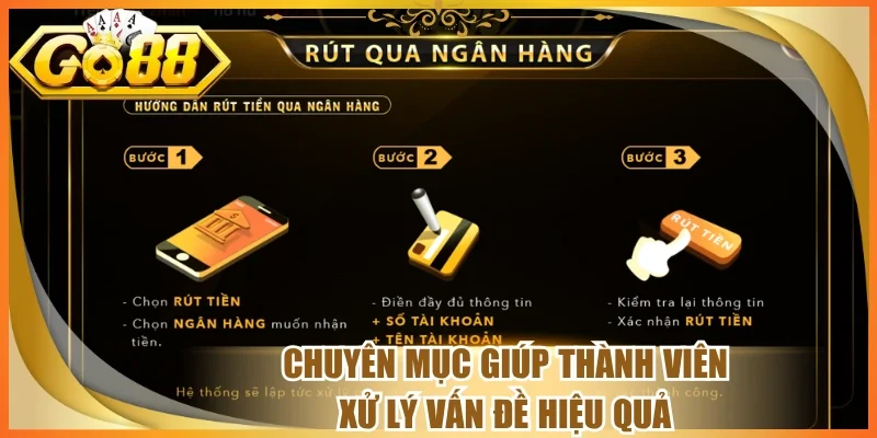 Chuyên mục giúp thành viên xử lý vấn đề hiệu quả