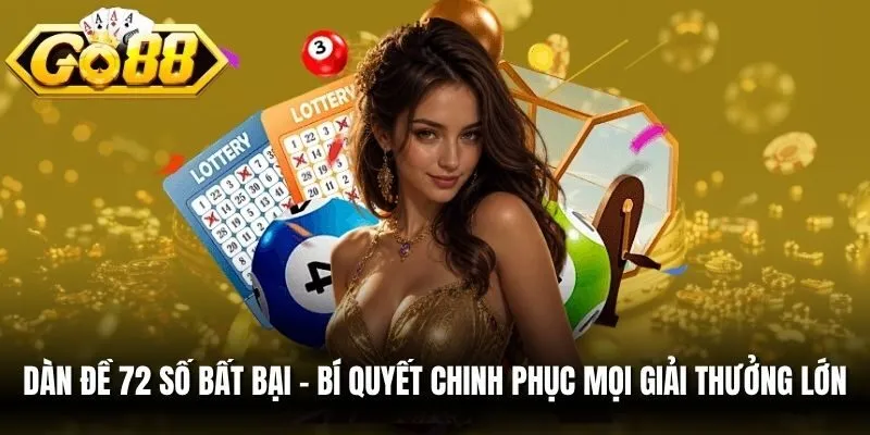 Dàn Đề 72 Số Bất Bại