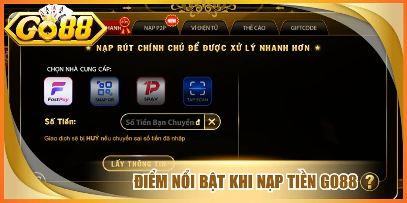 Điểm nổi bật khi nạp tiền go88

