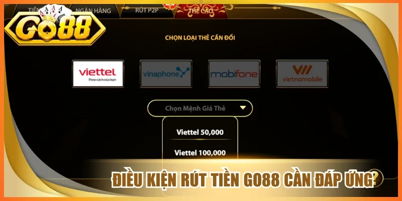Điều kiện rút tiền go88 cần đáp ứngĐiều kiện rút tiền go88 cần đáp ứng