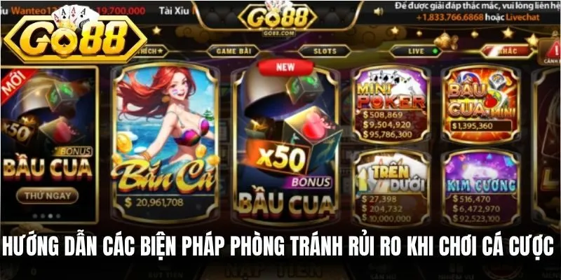 Hướng dẫn các biện pháp phòng tránh rủi ro khi chơi cá cược tại Go88