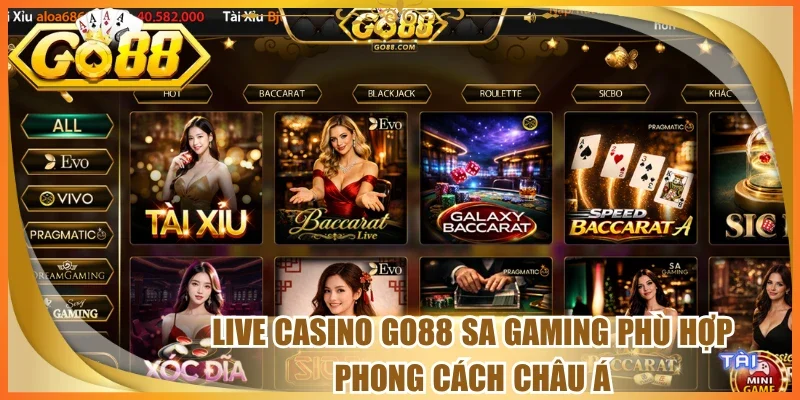Live casino Go88 sa gaming phù hợp phong cách châu Á