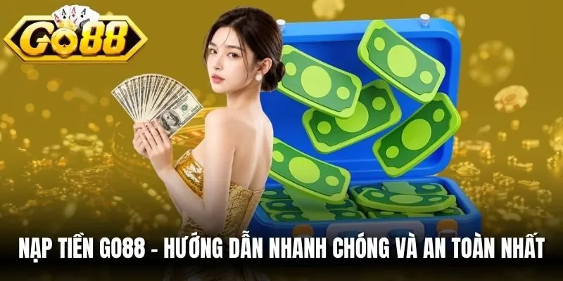 Nạp Tiền Go88