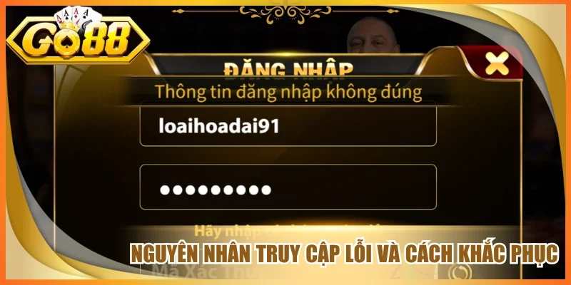 Nguyên nhân truy cập lỗi và cách khắc phục