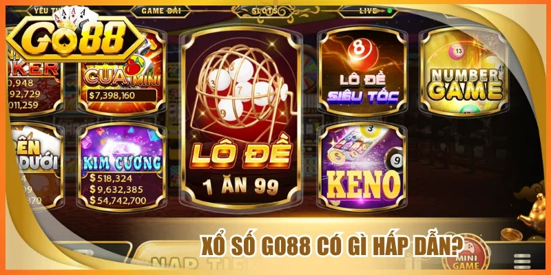 Xổ số go88 có gì hấp dẫn?